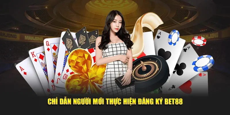 Lý do nên đăng ký tài khoản Bet88