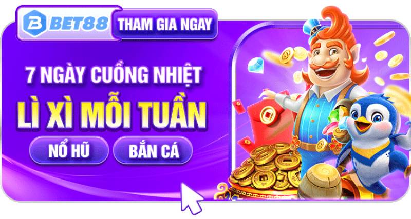 Thưởng lì xì mỗi tuần